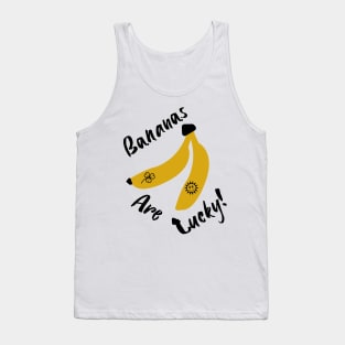 Bananas are lucky Tank Top